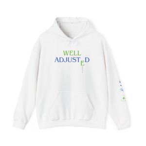 Well Adjusted Unisex Hoodie - Comfortable & Inspirational Sweatshirt for Everyday Wear