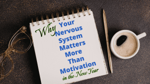 Motivation alone isn’t enough. Learn how nervous system health, stress, sleep and pain are connected—and how chiropractic and massage support true wellness and recovery.